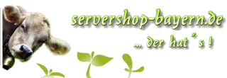 servershop-bayern.de ... der hats!